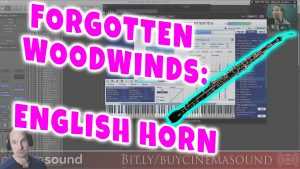 Film Scoring How To: Using English Horn – Forgotten Woodwinds